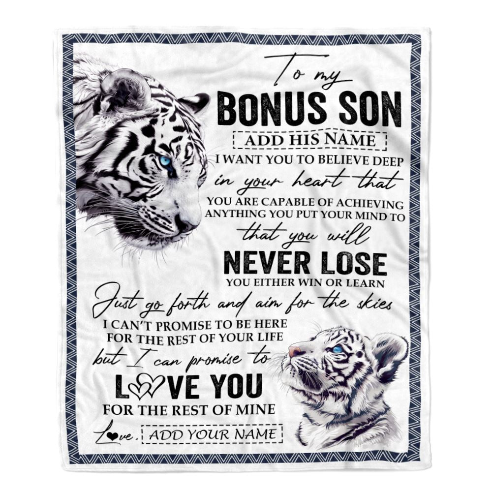 Personalized To My Bonus Son Blanket From Stepmother Stepdad You Will Never Lose White Tiger Stepson Birthday Gifts Christmas Customized Fleece Throw Blanket | teecentury