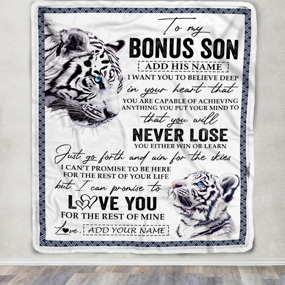 Personalized To My Bonus Son Blanket From Stepmother Stepdad You Will Never Lose White Tiger Stepson Birthday Gifts Christmas Customized Fleece Throw Blanket | teecentury