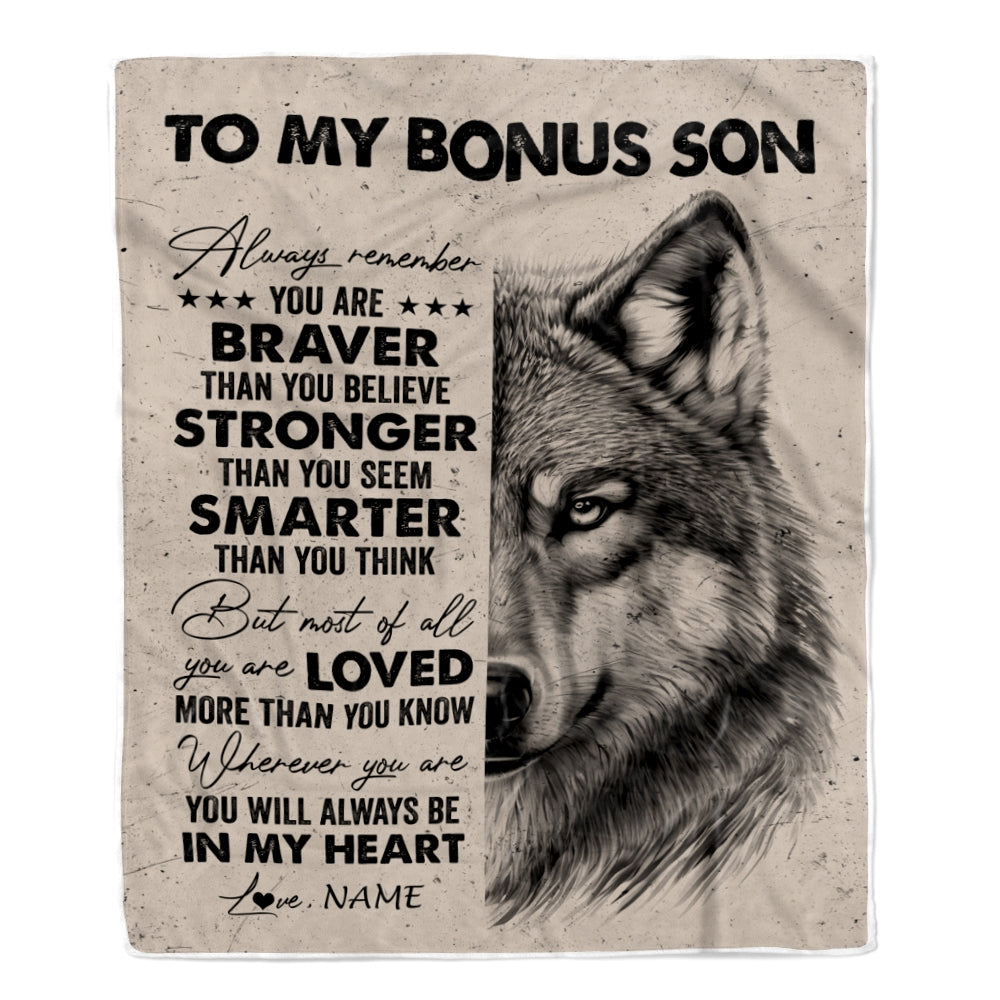 Personalized To My Bonus Son Blanket From Stepmother Stepfather Wolf Braver Stronger Smarter StepSon Birthday Graduation Christmas Customized Fleece Blanket | teecentury