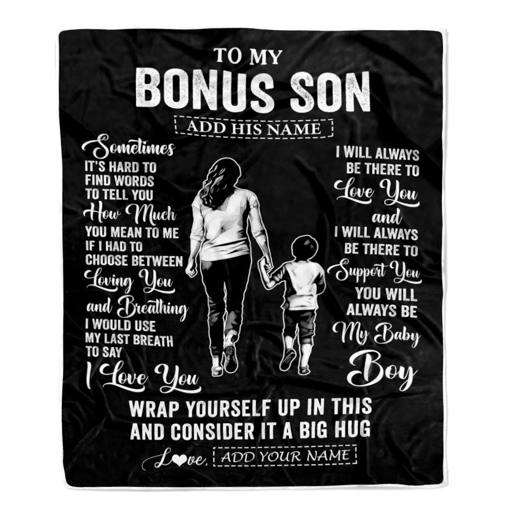 Personalized To My Bonus Son Blanket From Stepmother Stepmom Sometimes It's Hard Stepson Birthday Gifts Graduation Christmas Customized Fleece Throw Blanket | teecentury