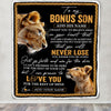 Personalized To My Bonus Son Blanket From Stepmother Stepmom You Will Never Lose Lion Stepson Birthday Gifts Graduation Christmas Customized Fleece Blanket | teecentury