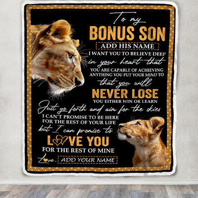 Personalized To My Bonus Son Blanket From Stepmother Stepmom You Will Never Lose Lion Stepson Birthday Gifts Graduation Christmas Customized Fleece Blanket | teecentury