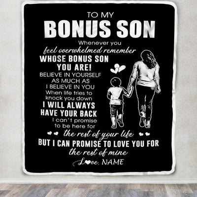Personalized To My Bonus Son Blanket From Stepmother Whenever You Feel Overwhelmed Stepson Birthday Graduation Christmas Customized Bed Fleece Throw Blanket | teecentury