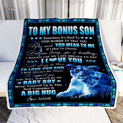 Personalized To My Bonus Son Blanket From Stepmother You Mean Yo Me My Baby Boy Lion Stepdaughter Birthday Graduation Christmas Customized Fleece Blanket | teecentury