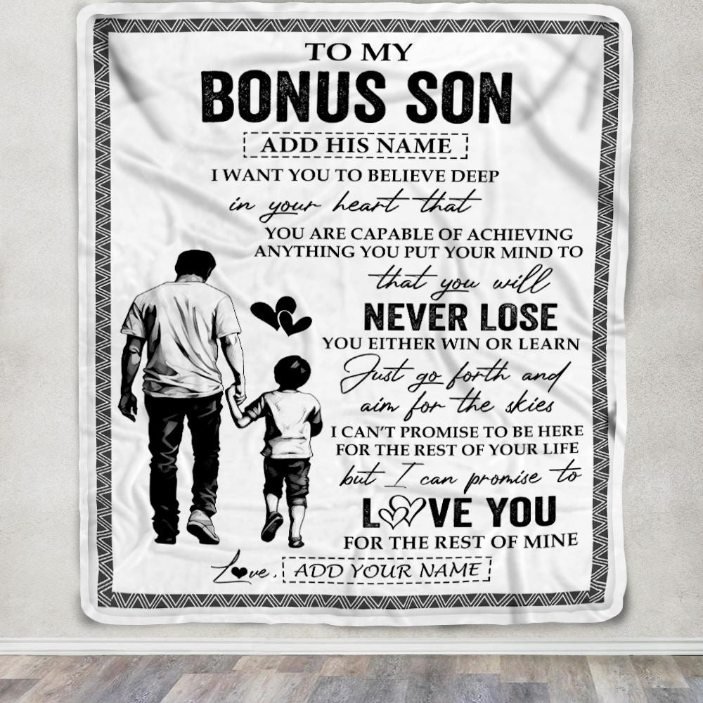 Personalized To My Bonus Son Blanket You Will Never Lose From Bonus Dad Stepfather Stepson Birthday Gifts Graduation Christmas Customized Fleece Blanket | teecentury