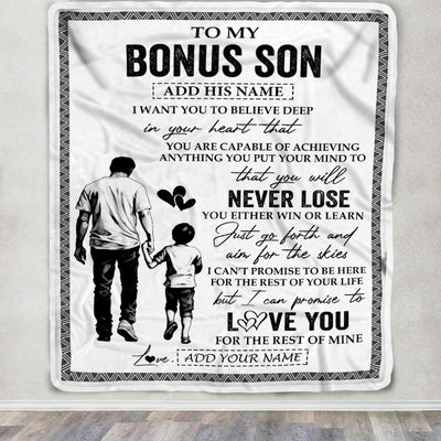 Personalized To My Bonus Son Blanket You Will Never Lose From Bonus Dad Stepfather Stepson Birthday Gifts Graduation Christmas Customized Fleece Blanket | teecentury