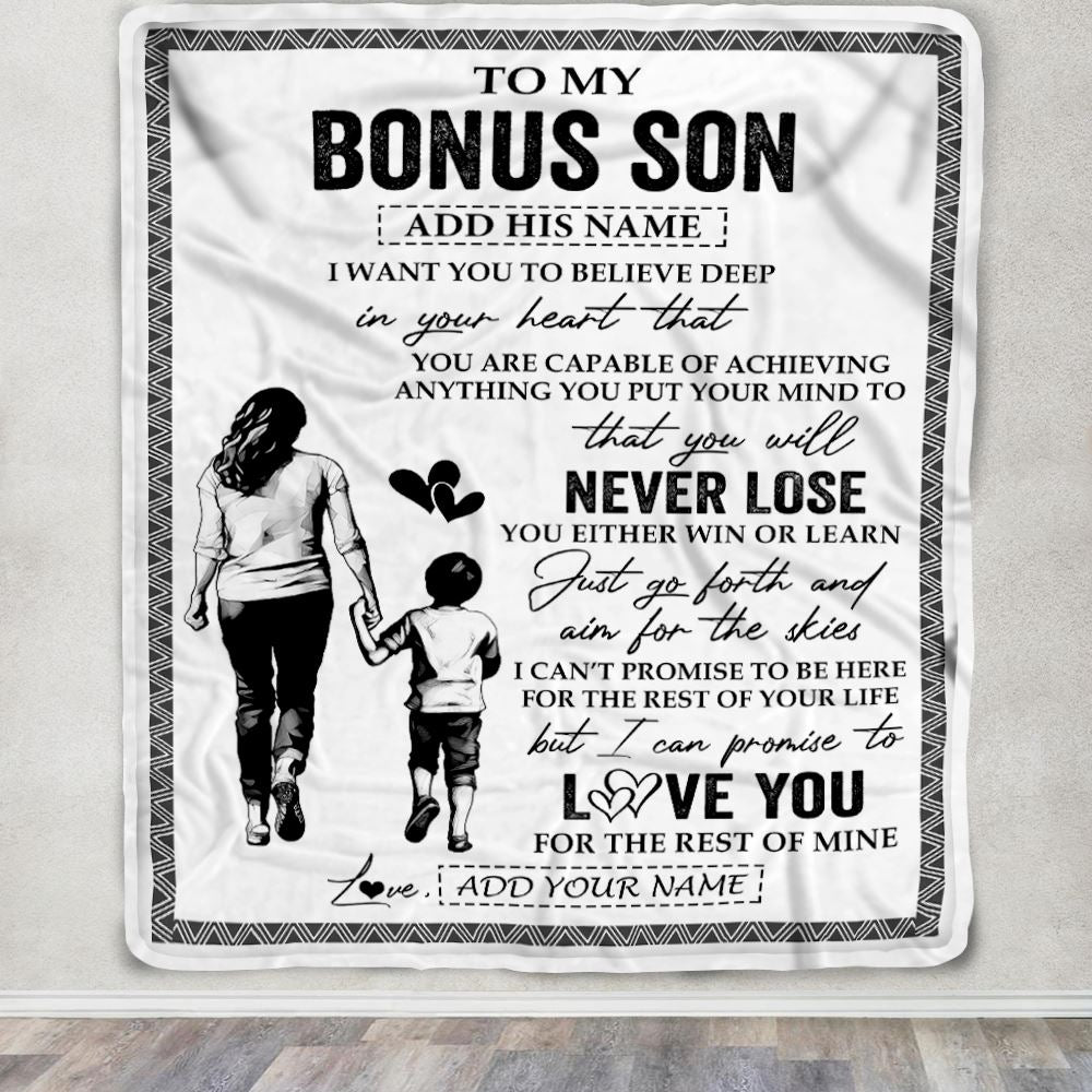 Personalized To My Bonus Son Blanket You Will Never Lose From Stepmother Stepmom Stepson Birthday Gifts Graduation Christmas Customized Fleece Blanket | teecentury