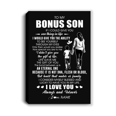 Personalized To My Bonus Son Canvas From Bonus Mom It Is Not DNA I Love You Stepson Birthday Gifts Graduation Meaningful Christmas Custom Wall Art Print Framed Canvas | teecentury
