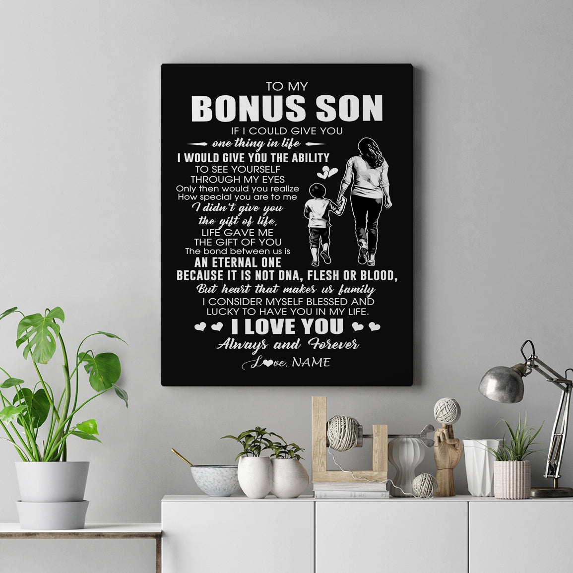 Personalized To My Bonus Son Canvas From Bonus Mom It Is Not DNA I Love You Stepson Birthday Gifts Graduation Meaningful Christmas Custom Wall Art Print Framed Canvas | teecentury