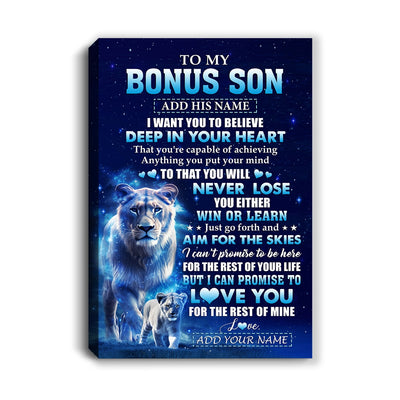 Personalized To My Bonus Son Canvas From Stepmother Believe Your Heart Stepson Gift Birthday Graduation Christmas Custom Wall Art Print Framed Canvas | teecentury