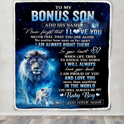 Personalized To My Bonus Son Gift Blanket From Stepdad Never Feel That You Are Alone Lion Stepson Birthday Graduation Christmas Customized Fleece Blanket | teecentury