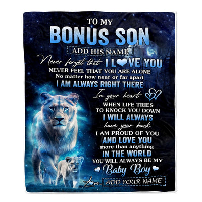 Personalized To My Bonus Son Gift Blanket From Stepmom Never Feel That You Are Alone Lion Stepson Birthday Graduation Christmas Customized Fleece Blanket | teecentury