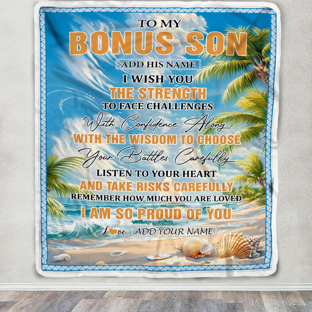 Personalized To My Bonus Son Gifts Blanket From Stepmom Stepdad I Wish You The Strength Beach Stepson Birthday Gifts Christmas Graduation Fleece Blanket | teecentury