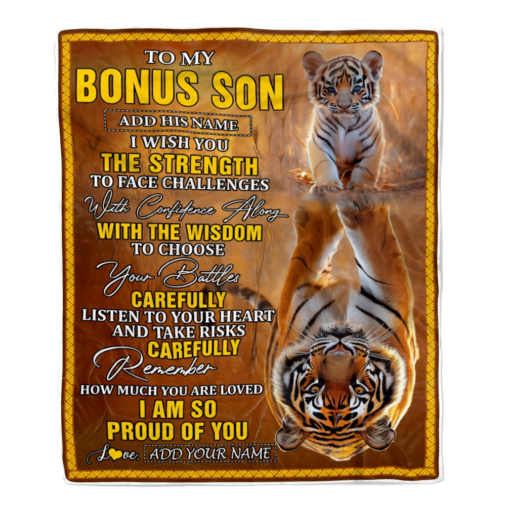 Personalized To My Bonus Son Gifts Blanket From Stepmom Stepdad I Wish You The Strength Tiger Stepson Birthday Gifts Christmas Graduation Fleece Blanket | teecentury