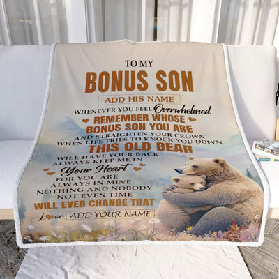 Personalized To My Bonus Son Gifts Blanket From Stepmom Stepdad Whenever Bear Unique Birthday Gifts For Stepson Graduation Christmas Custom Fleece Blanket | teecentury