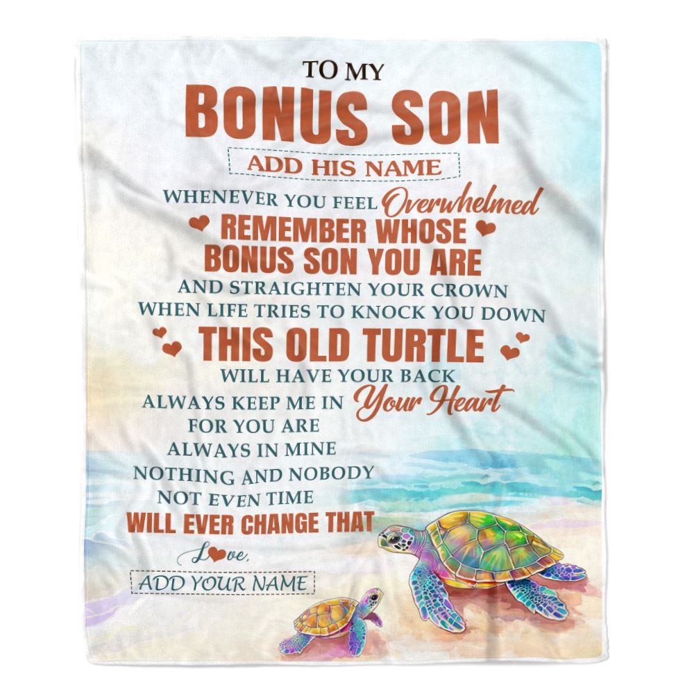 Personalized To My Bonus Son Gifts Blanket From Stepmom Stepdad Whenever Turtle Unique Birthday Gifts For Stepson Graduation Christmas Custom Fleece Blanket | teecentury