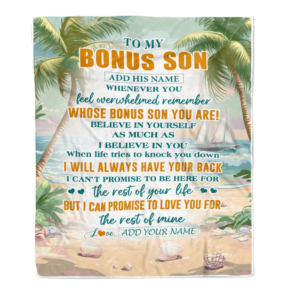 Personalized To My Bonus Son Gifts Blanket From Stepmom Stepdad Whenever You Feel Beach Stepson Birthday Gifts Graduation Christmas Customized Fleece Blanket | teecentury