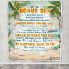 Personalized To My Bonus Son Gifts Blanket From Stepmom Stepdad Whenever You Feel Beach Stepson Birthday Gifts Graduation Christmas Customized Fleece Blanket | teecentury