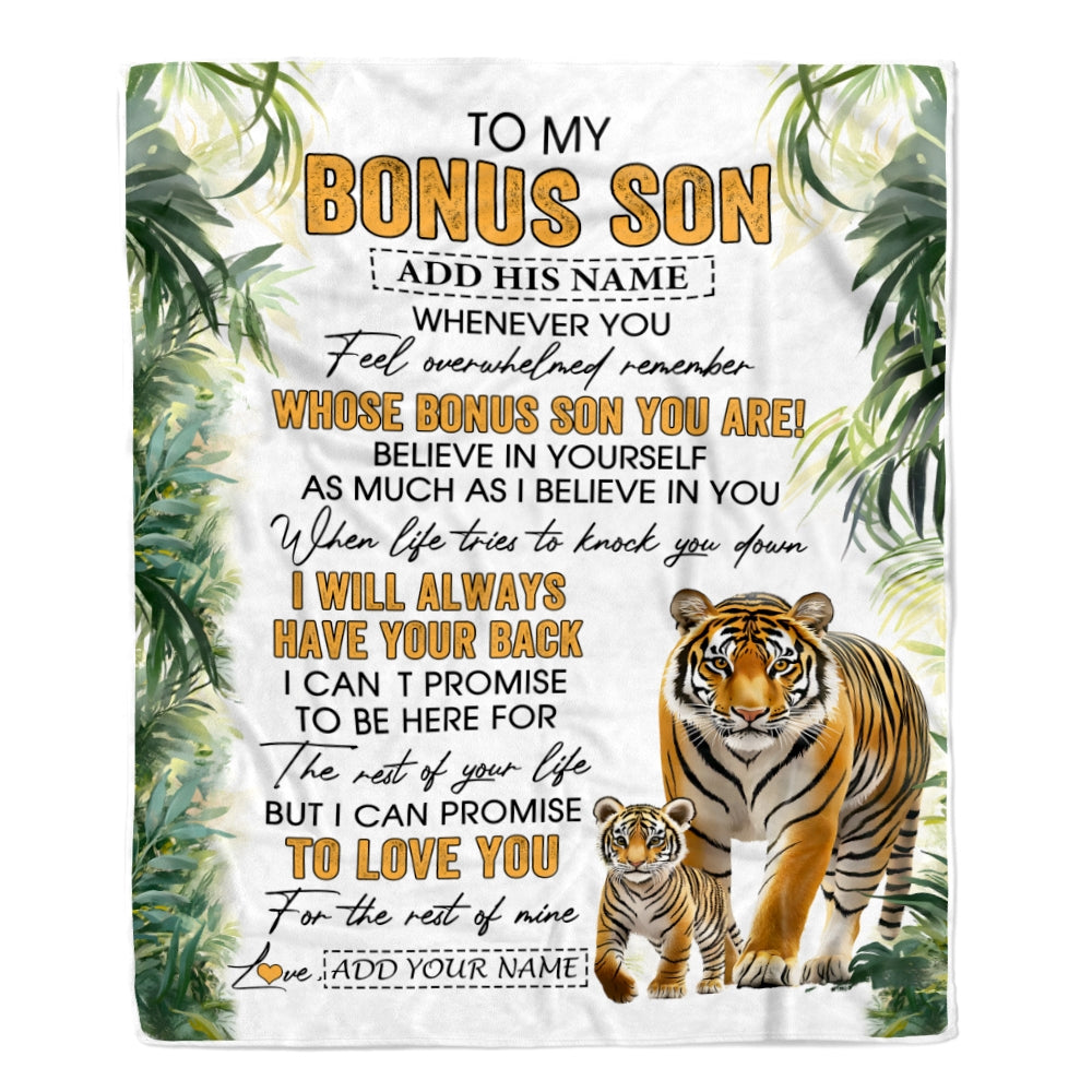 Personalized To My Bonus Son Gifts Blanket From Stepmom Stepdad Whenever You Feel Tiger Stepson Birthday Gifts Graduation Christmas Customized Fleece Blanket | teecentury