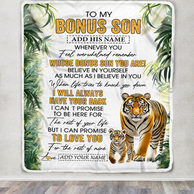 Personalized To My Bonus Son Gifts Blanket From Stepmom Stepdad Whenever You Feel Tiger Stepson Birthday Gifts Graduation Christmas Customized Fleece Blanket | teecentury