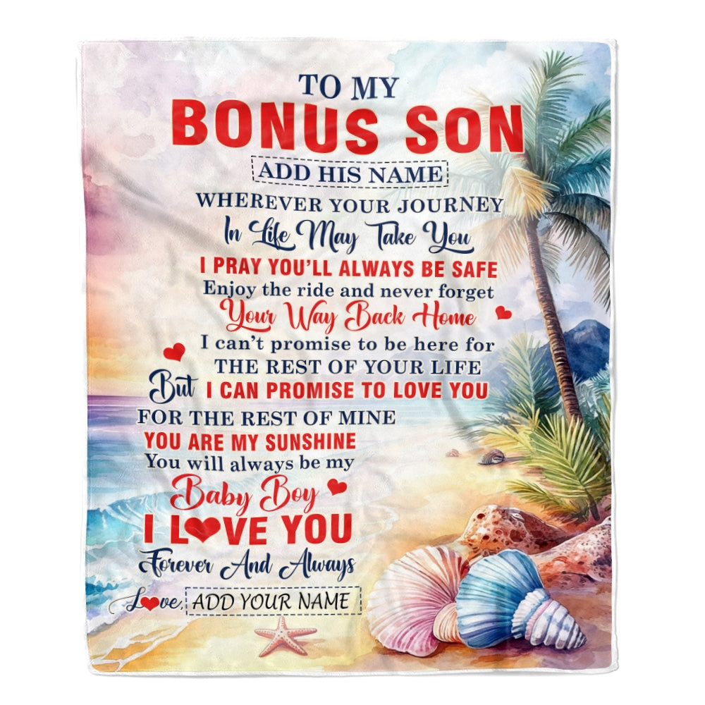 Personalized To My Bonus Son Gifts Blanket From Stepmom Wherever Your Journey In Life Beach Stepson Birthday Gifts Graduation Customized Fleece Throw Blanket | teecentury
