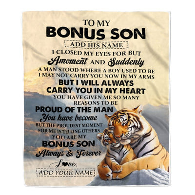 Personalized To My Bonus Son Gifts Blanket Tiger From Stepmother Stepdad You Are My Stepson Birthday Gifts Graduation Christmas Custom Fleece Throw Blanket | teecentury