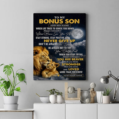 Personalized To My Bonus Son Gifts Canvas From Stepdad Stepmother Lion Never Give Up Stepson Birthday Gifts Graduation Christmas Custom Wall Art Print Framed Canvas | teecentury