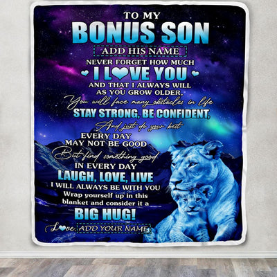 Personalized To My Bonus Son Gifts From Step Mom Blanket Laught Love Live Lion Great Stepson Birthday Gifts Graduation Christmas Customized Fleece Blanket | teecentury