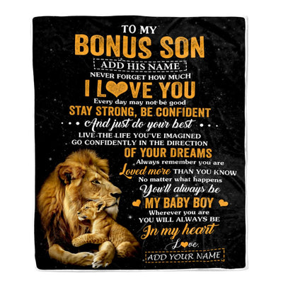 Personalized To My Bonus Son Gifts From Stepdad Blanket Lion Never Forget How Much I Love You Stepson Birthday Gifts Graduation Christmas Fleece Blanket | teecentury