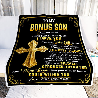 Personalized To My Bonus Son Gifts From Stepmom Stepdad Blanket Christian God Is With You Gifts For Stepson Birthday Present Christmas Custom Fleece Blanket | teecentury