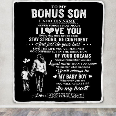Personalized To My Bonus Son Gifts From Stepmother Blanket Never Forget How Much I Love You Stepson Birthday Graduation Christmas Customized Fleece Blanket | teecentury