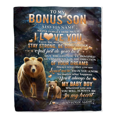 Personalized To My Bonus Son Gifts From Stepmother Stepdad Blanket Bear Never Forget How Much I Love You Stepson Birthday Graduation Christmas Fleece Blanket | teecentury