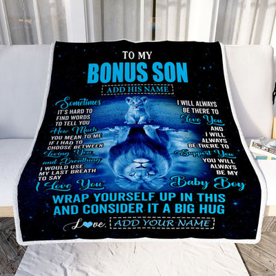 Personalized To My Bonus Son Gifts From Stepmother Stepdad Blanket Sometimes Lion Stepson Birthday Gifts Graduation Christmas Customized Fleece Throw Blanket | teecentury