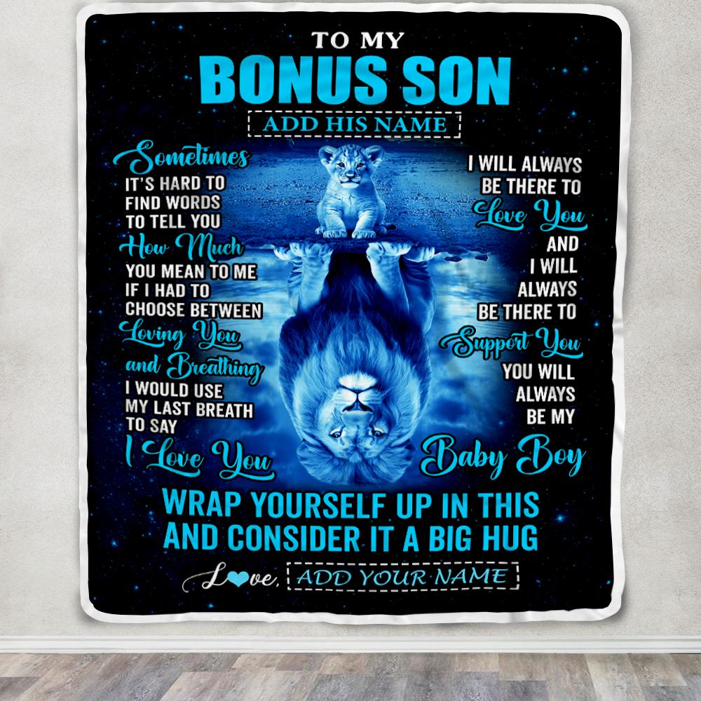 Personalized To My Bonus Son Gifts From Stepmother Stepdad Blanket Sometimes Lion Stepson Birthday Gifts Graduation Christmas Customized Fleece Throw Blanket | teecentury