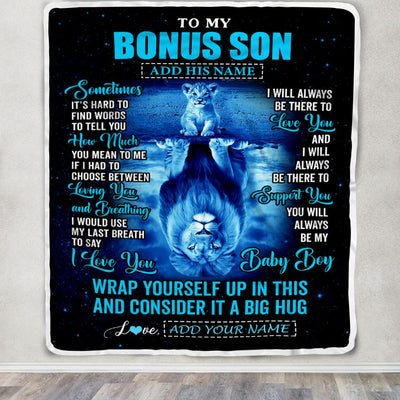 Personalized To My Bonus Son Gifts From Stepmother Stepdad Blanket Sometimes Lion Stepson Birthday Gifts Graduation Christmas Customized Fleece Throw Blanket | teecentury