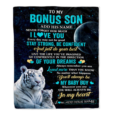 Personalized To My Bonus Son Gifts From Stepmother Stepdad Blanket White Tiger Never Forget How Much I Love You Stepson Birthday Christmas Fleece Blanket | teecentury
