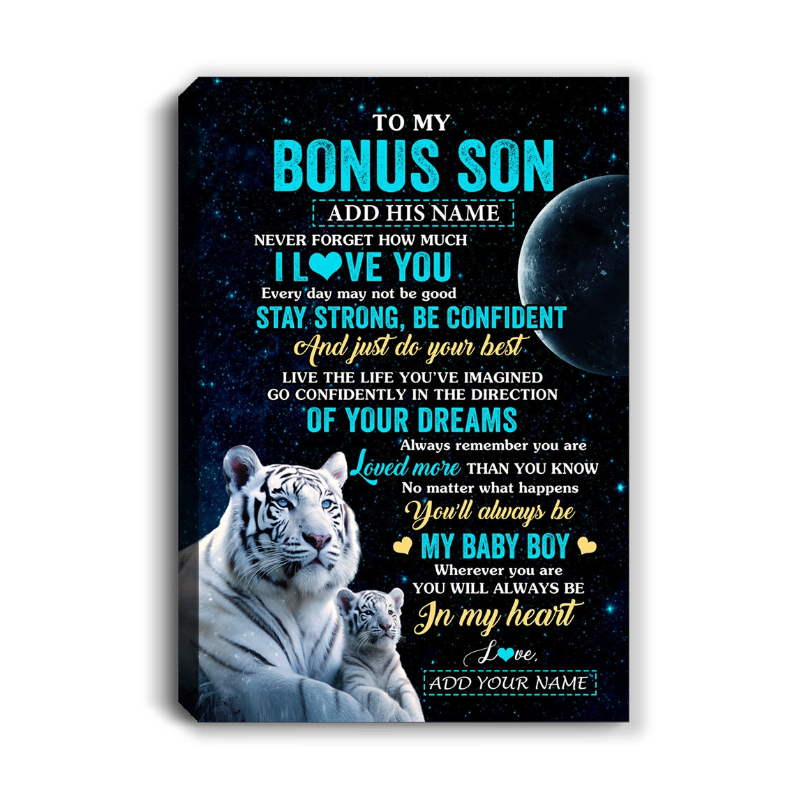 Personalized To My Bonus Son Gifts From Stepmother Stepdad Canvas White Tiger Never Forget How Much I Love You Stepson Birthday Christmas Custom Print Framed Canvas | teecentury