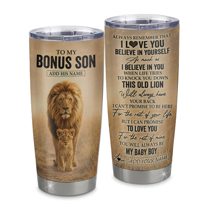 Personalized To My Bonus Son Gifts Tumbler From Stepdad Always Remember Lion Gifts For Stepson Birthday Graduation Christmas Custom Stainless Steel Travel Mug | teecentury