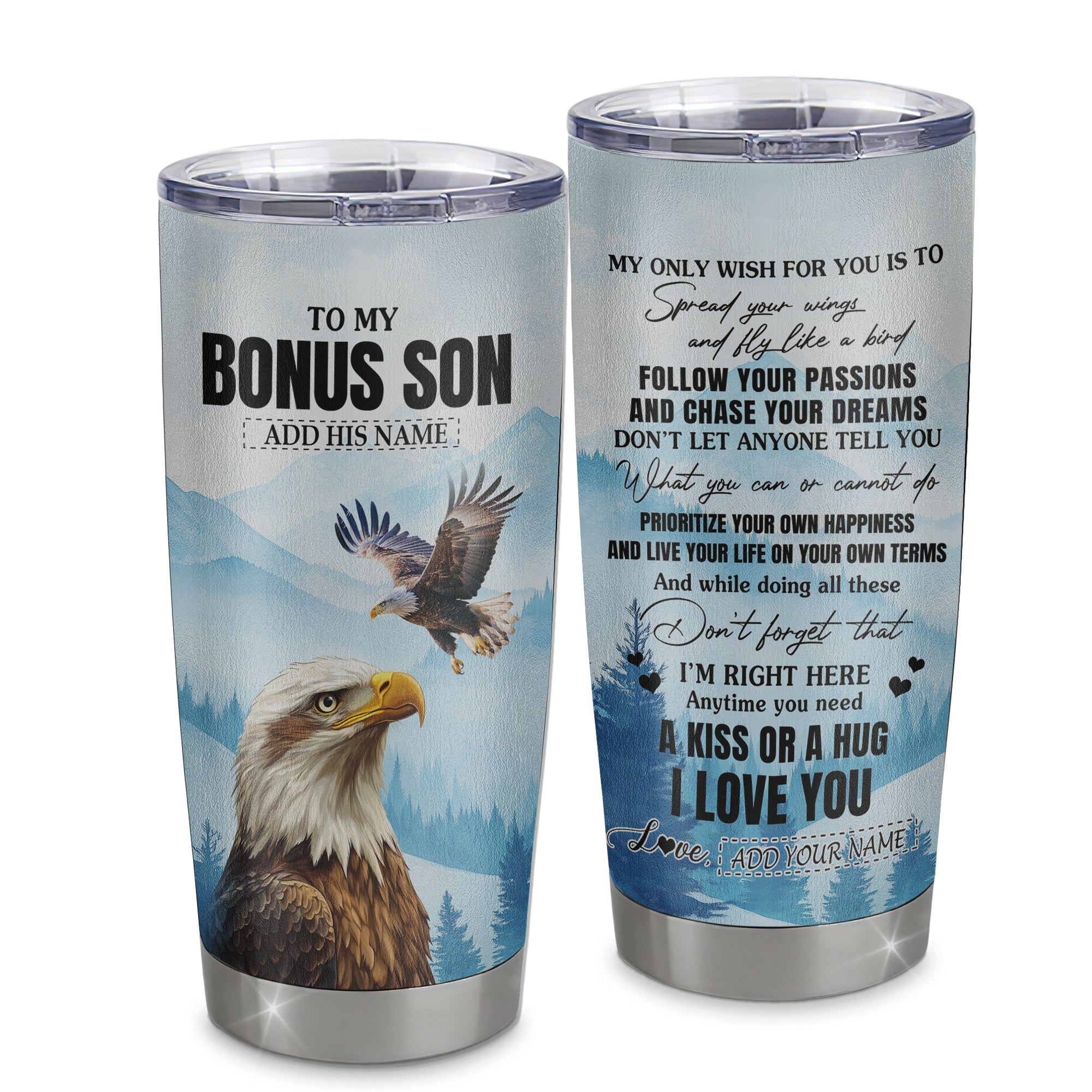 Personalized To My Bonus Son Gifts Tumbler From Stepmom Stepdad Eagle My Only Wish For You Stepson Birthday Gifts Graduation Christmas Custom Stainless Stee Travel Mug | teecentury