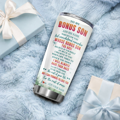 Personalized To My Bonus Son Gifts Tumbler From Stepmom Stepdad Whenever You Feel Dragonfly Stepson Birthday Gifts Christmas Custom Stainless Steel Travel Mug | teecentury