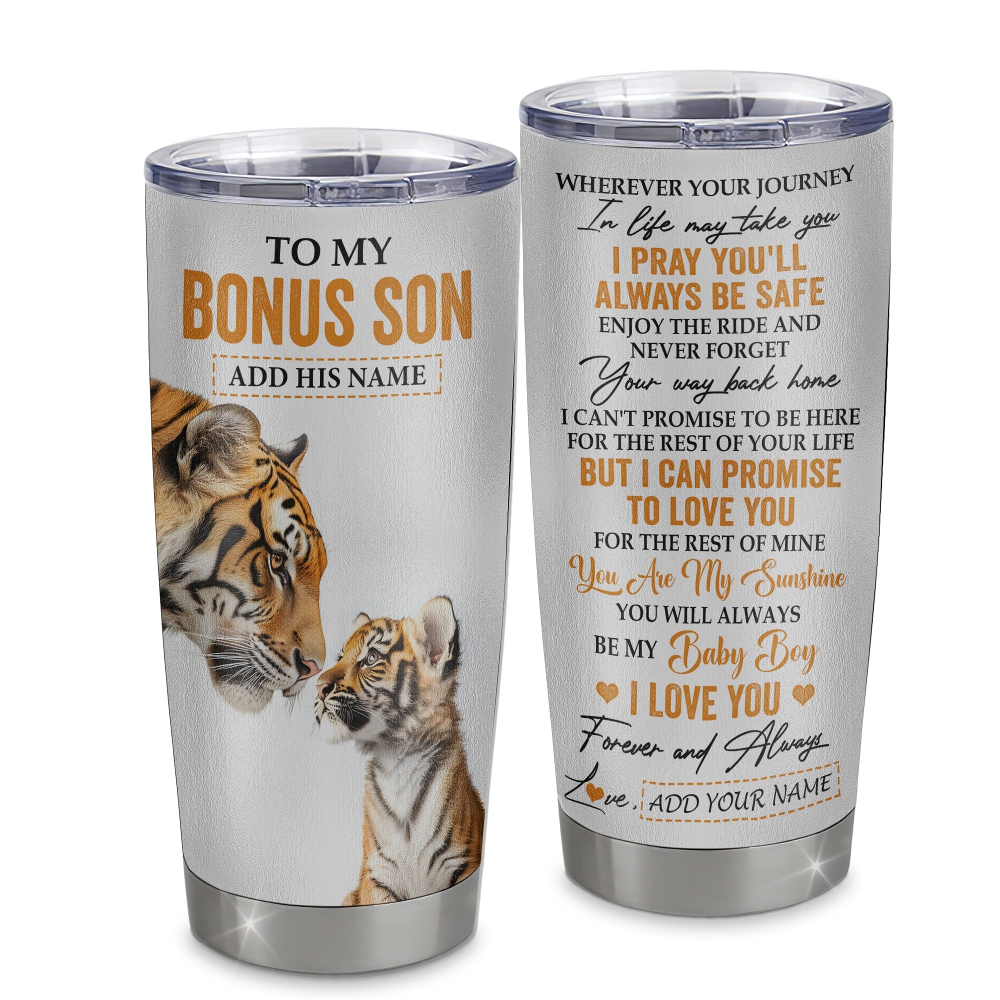 Personalized To My Bonus Son Gifts Tumbler From Stepmom Stepdad Wherever Your Journey In Life Tiger Stepson Birthday Gifts Graduation Custom Stainless Steel Travel Mug | teecentury