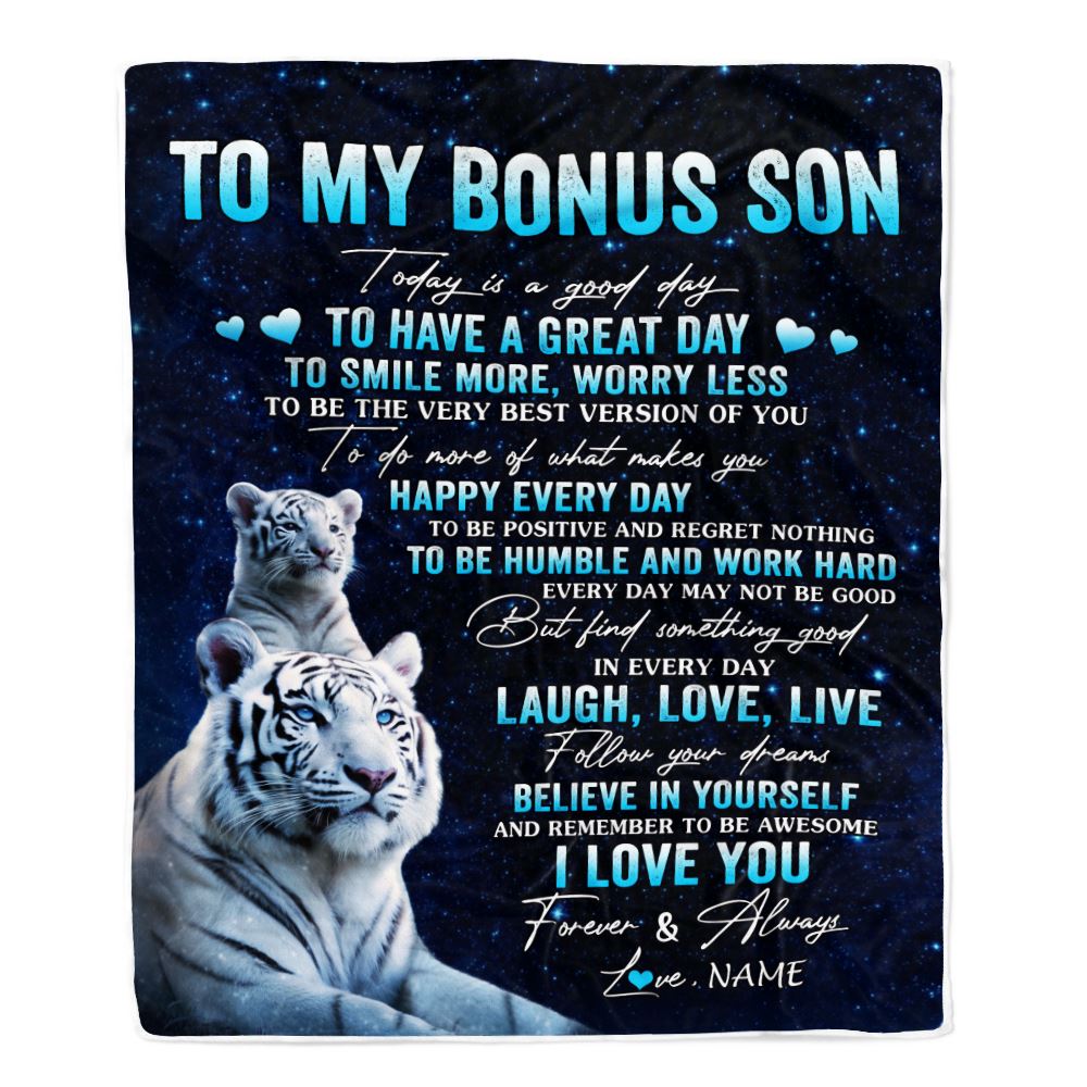Personalized To My Bonus Son Tiger Blanket From Step Mom Dad Today Is A Good Day Stepson Gift Birthday Graduation Christmas Customized Bed Fleece Throw Blanket | teecentury