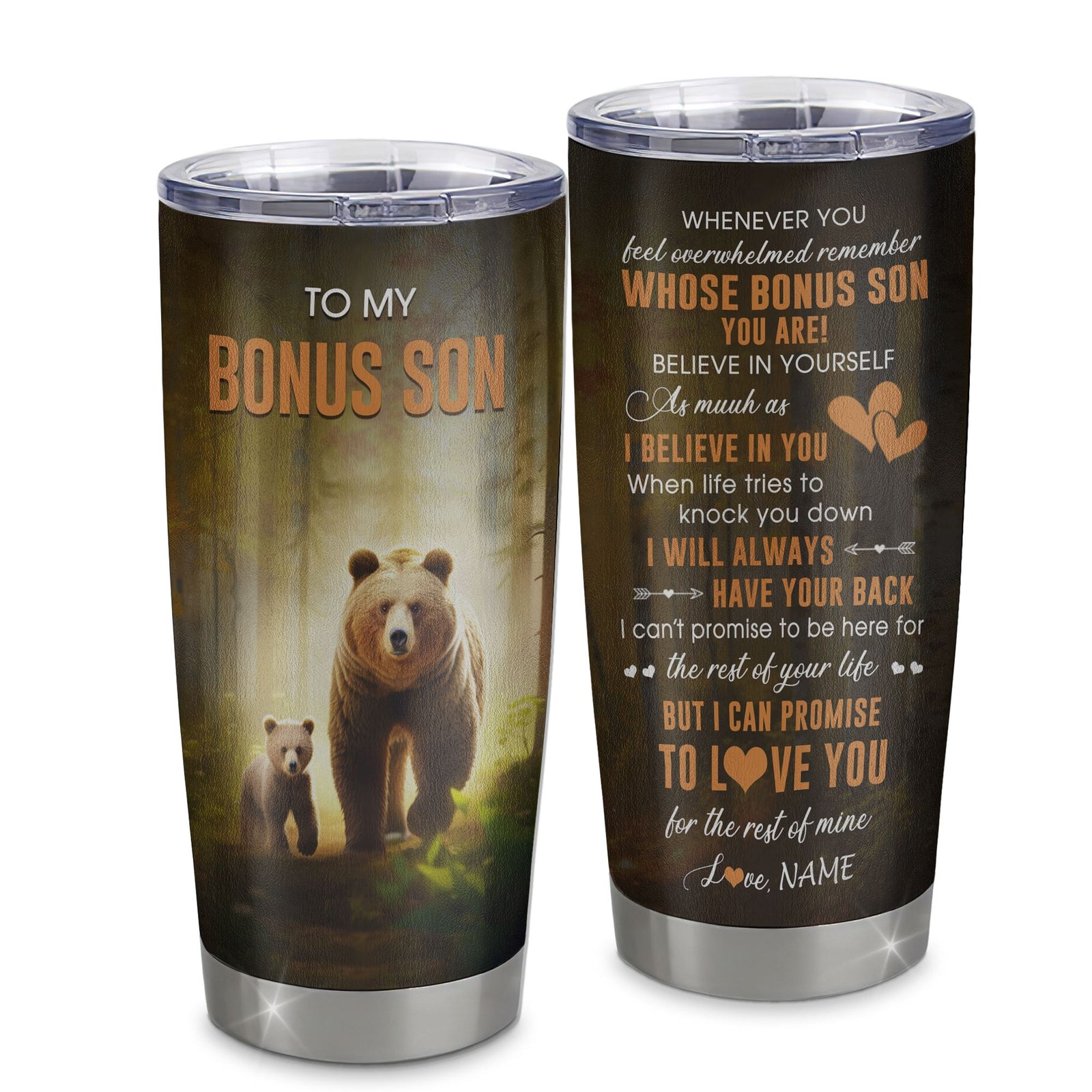 Personalized To My Bonus Son Tumbler From Step Mom Dad Stainless Steel Cup Whenever You Feel Bear Stepson Birthday Gifts Graduation Christmas Custom Travel Mug | teecentury