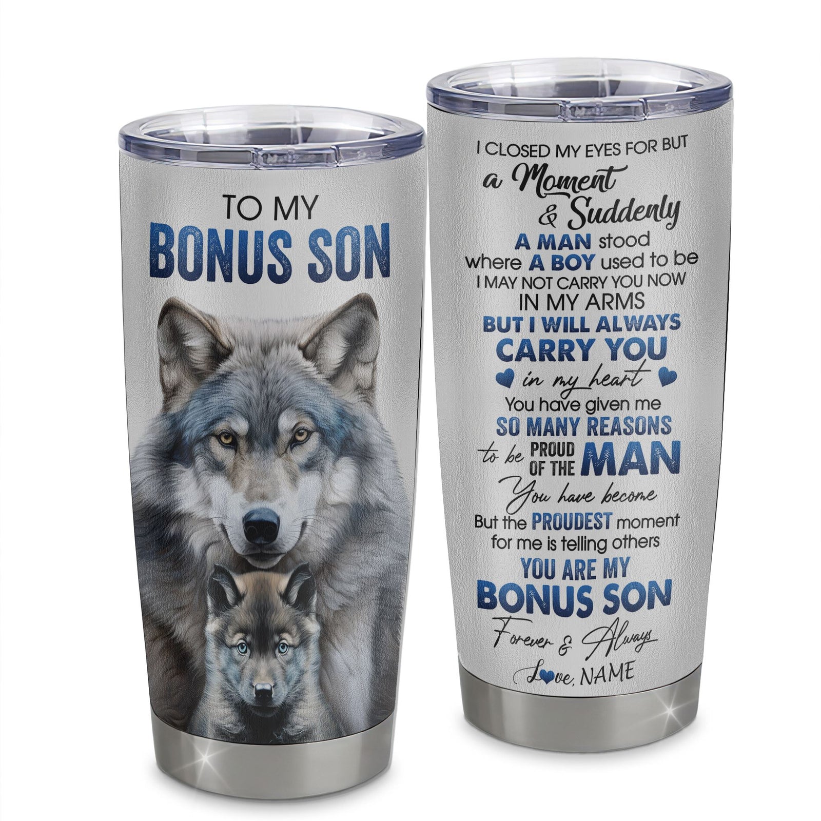 Personalized To My Bonus Son Tumbler From Stepdad Stainless Steel Cup I Close My Eyes For But A Moment Wolf Stepson Birthday Gifts Graduation Christmas Travel Mug | teecentury