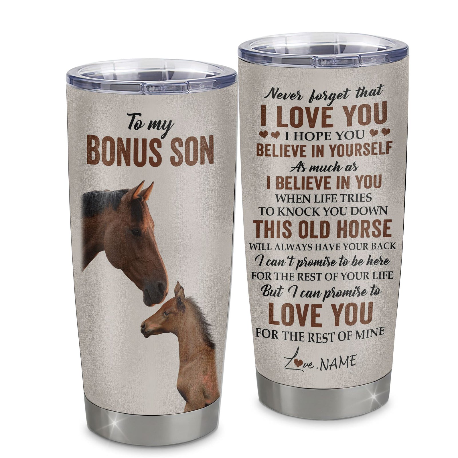 Personalized To My Bonus Son Tumbler From Stepmom Stainless Steel Cup This Old Horse Love You Stepson Birthday Graduation Christmas Custom Travel Mug | teecentury