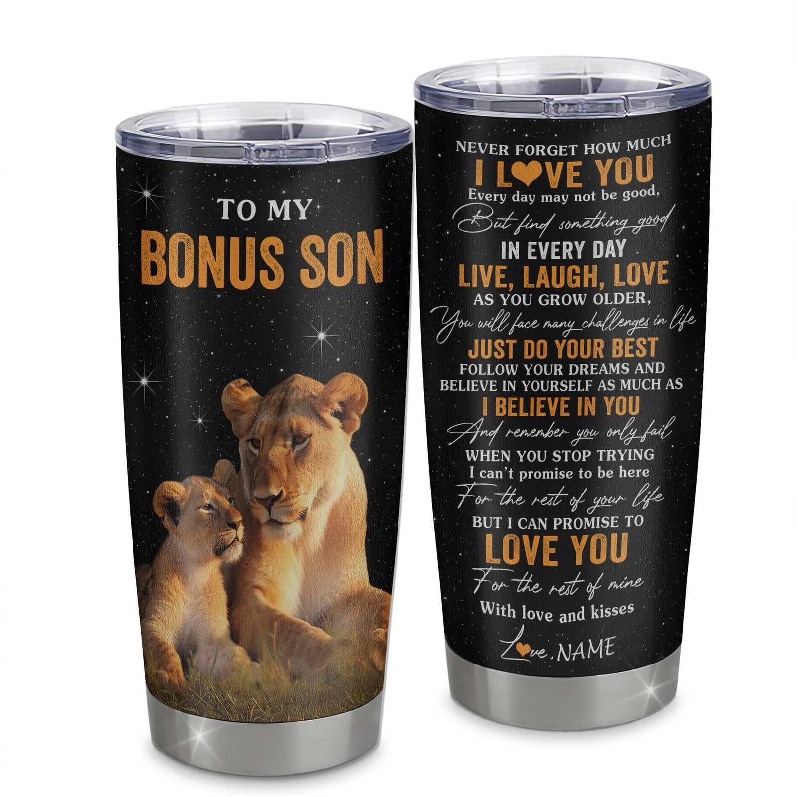 Personalized To My Bonus Son Tumbler From Stepmom Stepmother Live Laugh Love Lion Stepson Birthday Gifts Positive Graduation Christmas Custom Travel Mug | teecentury