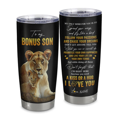 Personalized To My Bonus Son Tumbler From Stepmother Stainless Steel Cup Lion My Only Wish For You Stepson Birthday Graduation Christmas Travel Mug | teecentury