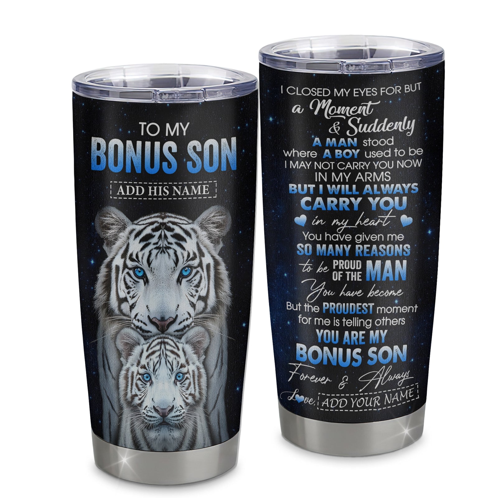 Personalized To My Bonus Son Tumbler From Stepmother Stepdad I Close My Eyes White Tiger Stepson Birthday Gifts Graduation Christmas Custom Travel Mug | teecentury