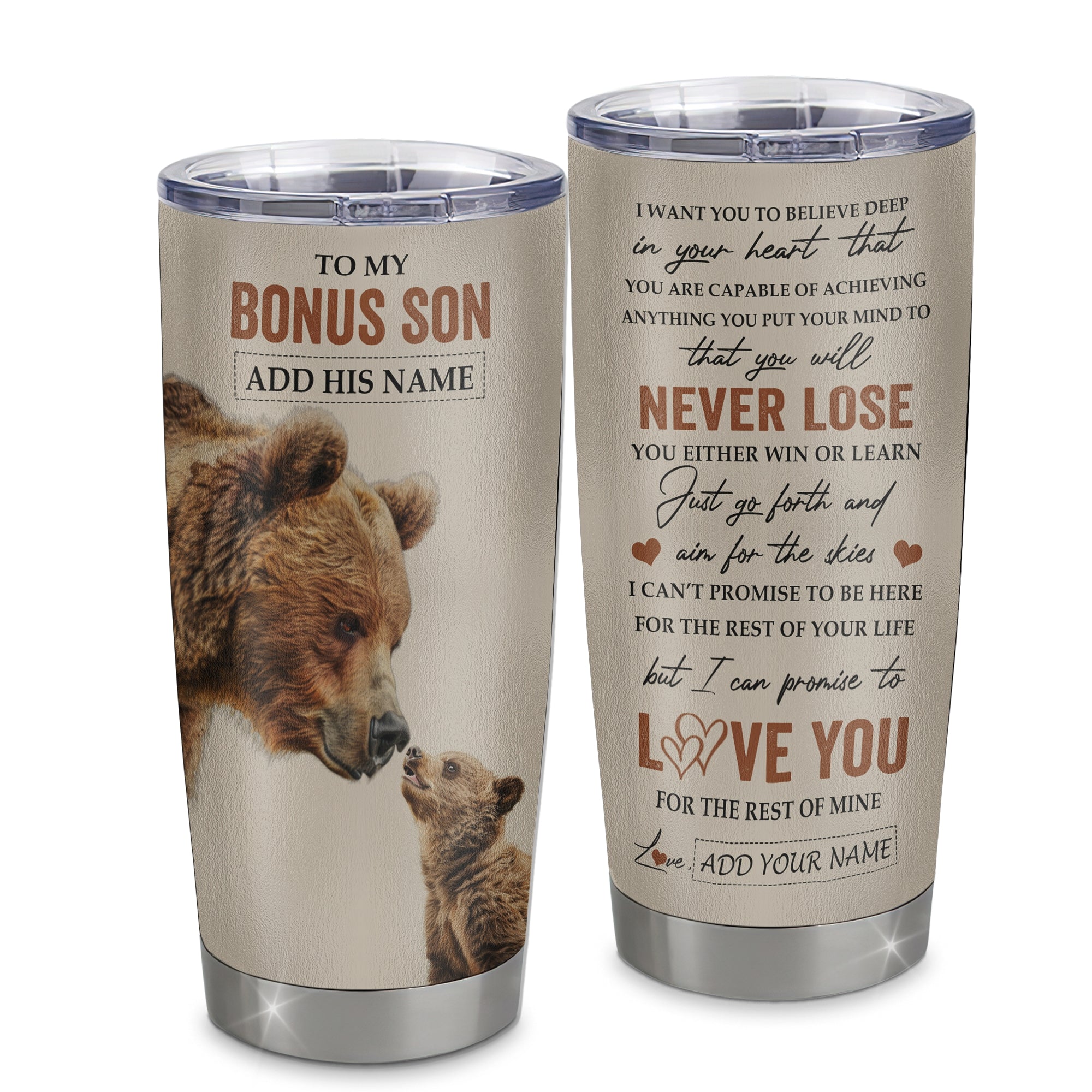Personalized To My Bonus Son Tumbler From Stepmother Stepdad You Will Never Lose Bear Stepson Birthday Gifts Graduation Christmas Custom Stainless Steel Cup Mug | teecentury