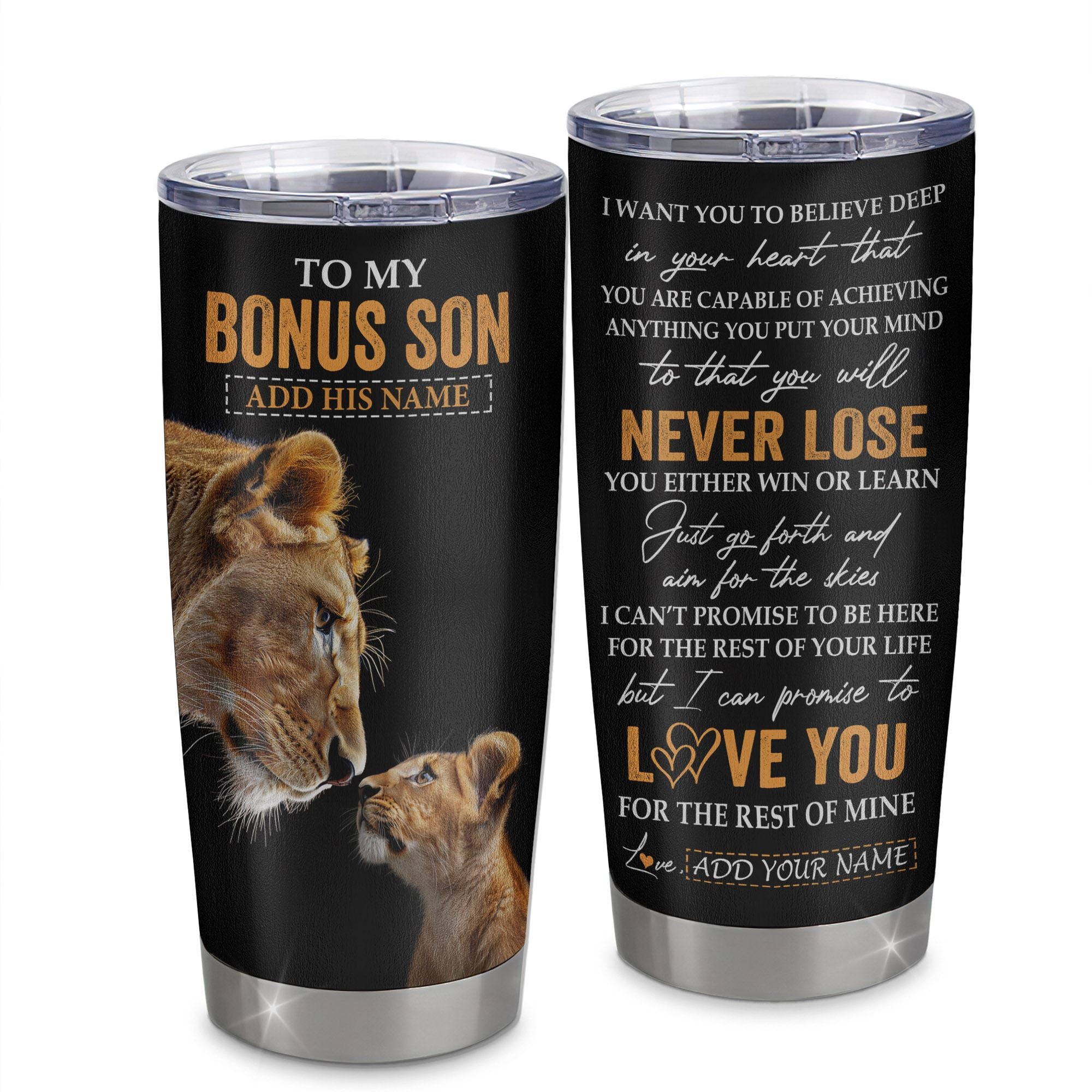 Personalized To My Bonus Son Tumbler From Stepmother Stepmom You Will Never Lose Lion Stepson Birthday Gifts Graduation Christmas Custom Stainless Steel Cup Travel Mug | teecentury